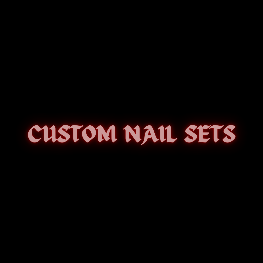 Custom Nail Sets